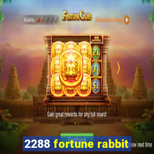 2288 fortune rabbit